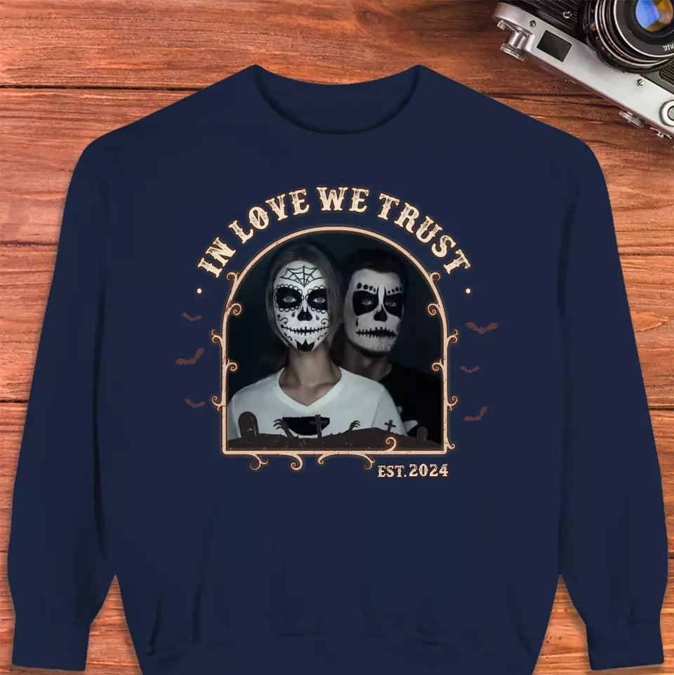 In Love We Trust - Custom Photo - Personalized Gifts For Couple - Sweater