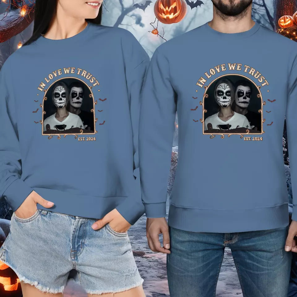 In Love We Trust - Custom Photo - Personalized Gifts For Couple - Sweater