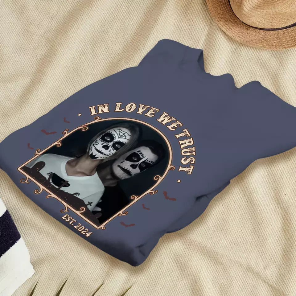 In Love We Trust - Custom Photo - Personalized Gifts For Couple - Sweater