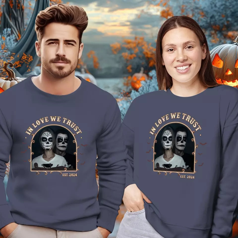 In Love We Trust - Custom Photo - Personalized Gifts For Couple - Sweater