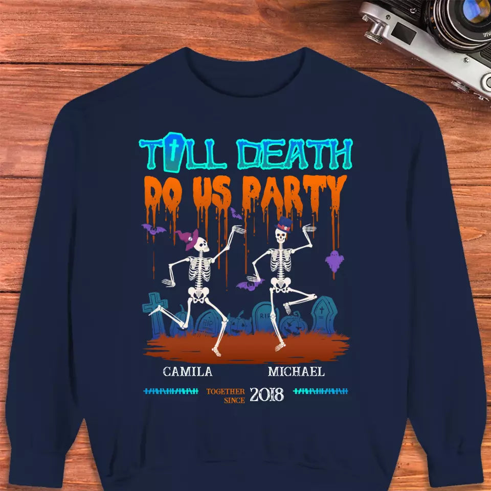 Till Death Do Us Party - Custom Anniversary Year - Personalized Gifts for Couples - Sweater