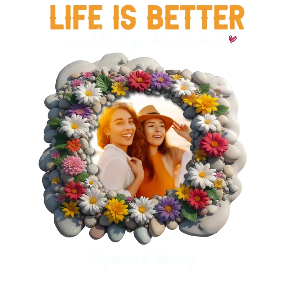 Life Is Better With My Bestie - Custom Photo - Personalized Gifts For Bestie - T-Shirt