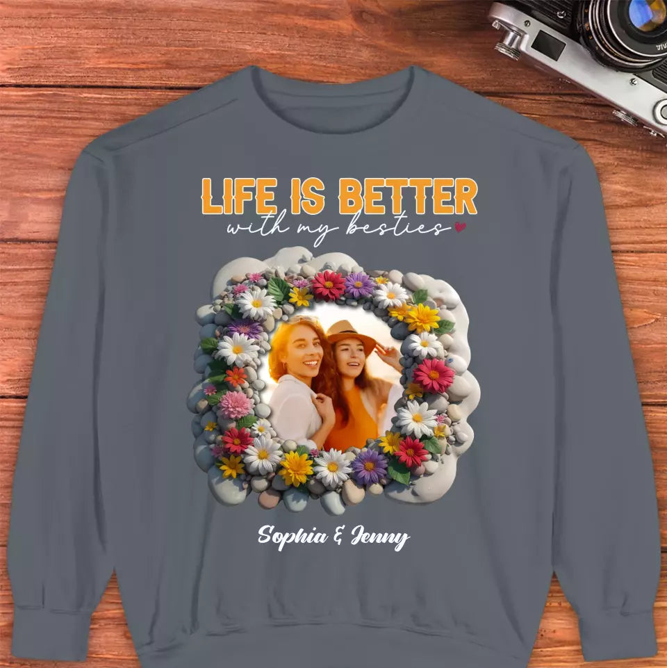 Life Is Better With My Bestie - Custom Photo - Personalized Gifts For Bestie - T-Shirt