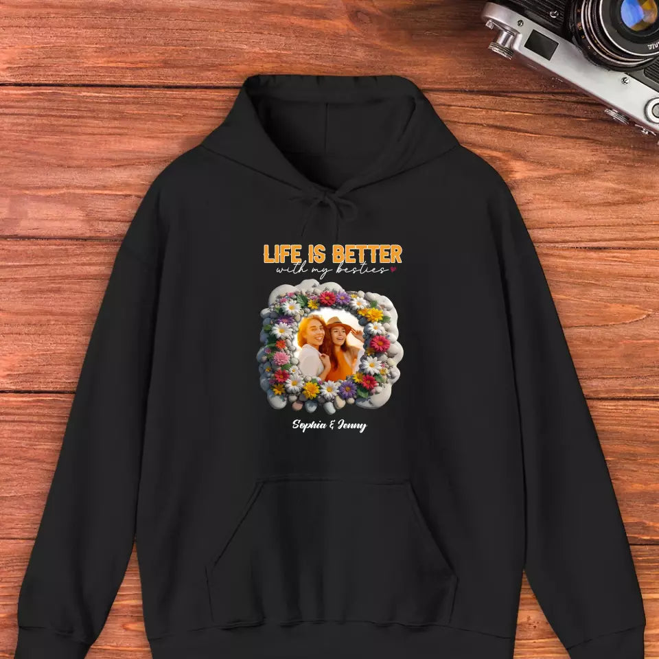 Life Is Better With My Bestie - Custom Photo - Personalized Gifts For Bestie - T-Shirt