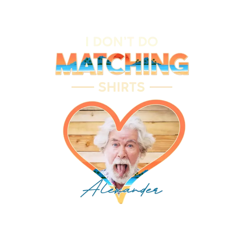 I Don't Do Matching Shirts - Personalized Gifts For Couples - Unisex Hoodie