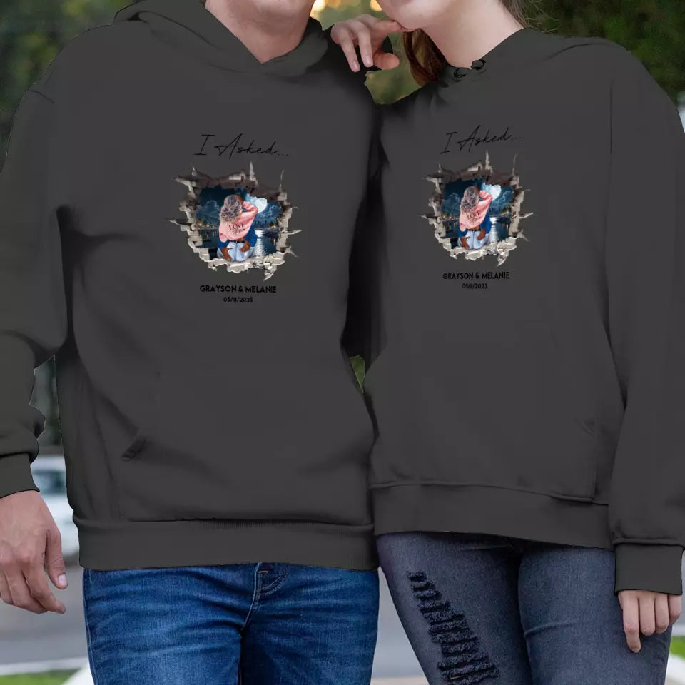 I Asked - Custom Photo - Personalized Gifts for Couples - Unisex Hoodie