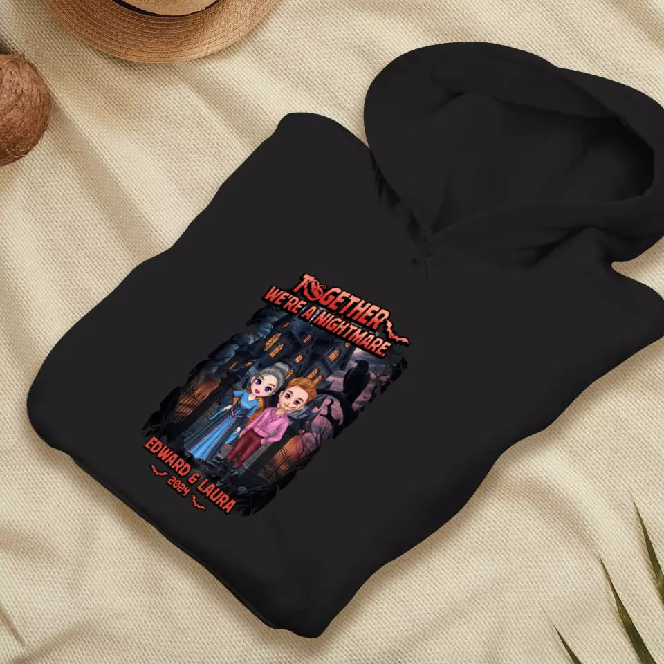 Together We're A Nightmare - Custom Name - Personalized Gifts for Couples - Hoodie