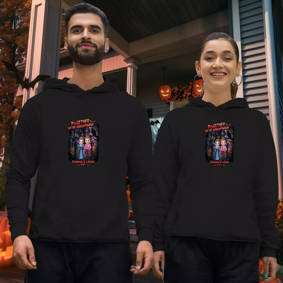 Together We're A Nightmare - Custom Name - Personalized Gifts for Couples - Hoodie