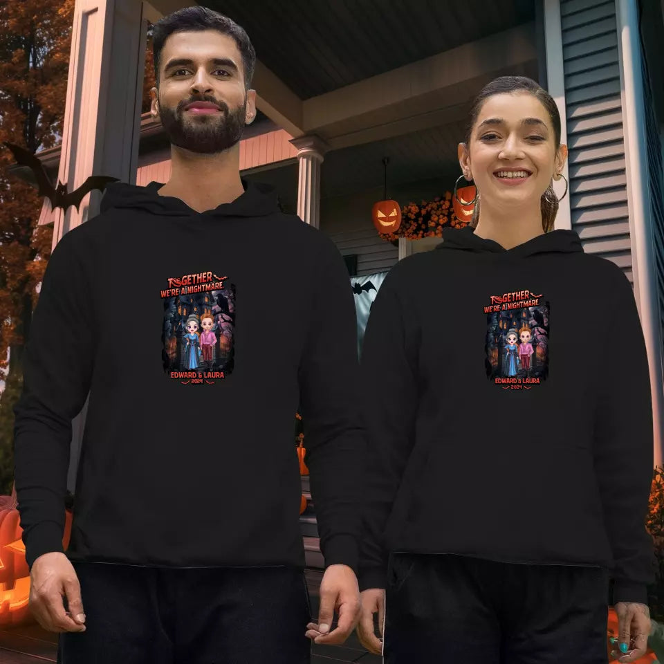 Together We're A Nightmare - Custom Name - Personalized Gifts for Couples - Hoodie