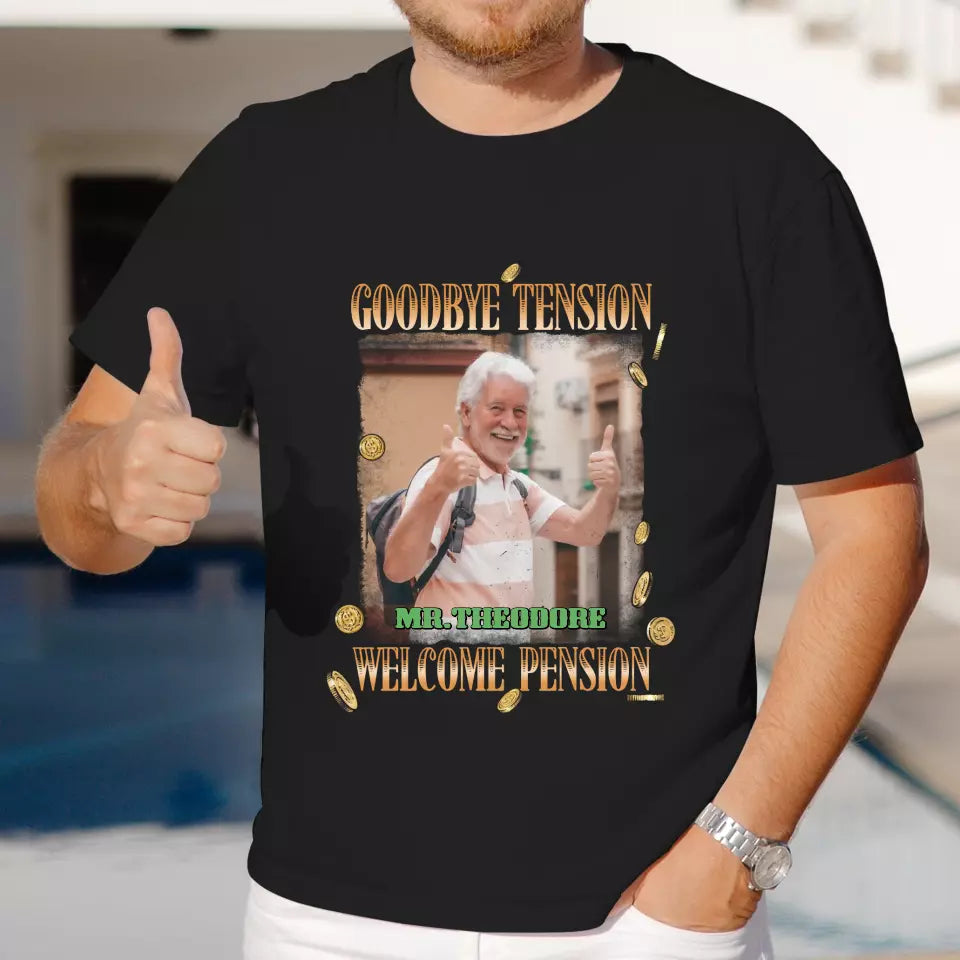 Goodbye Tension - Custom Photo - Personalized Gifts For Grandpa - T-Shirt