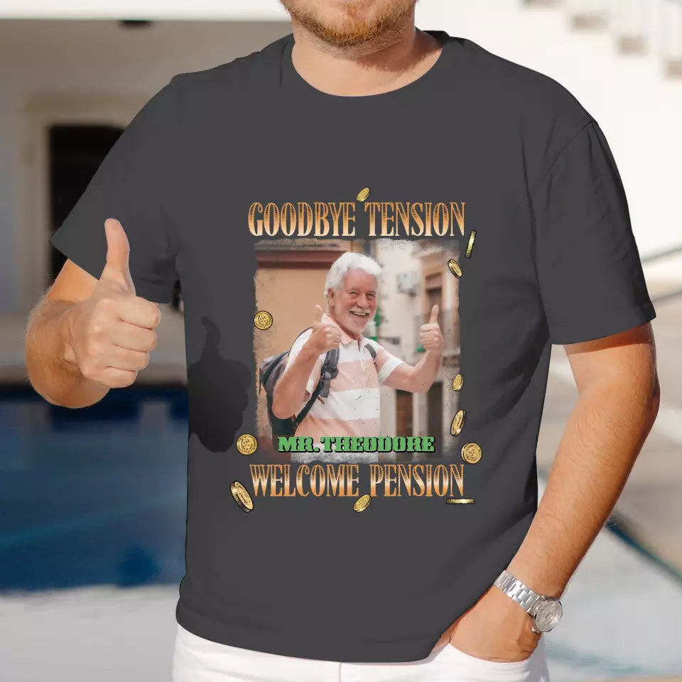 Goodbye Tension - Custom Photo - Personalized Gifts For Grandpa - T-Shirt