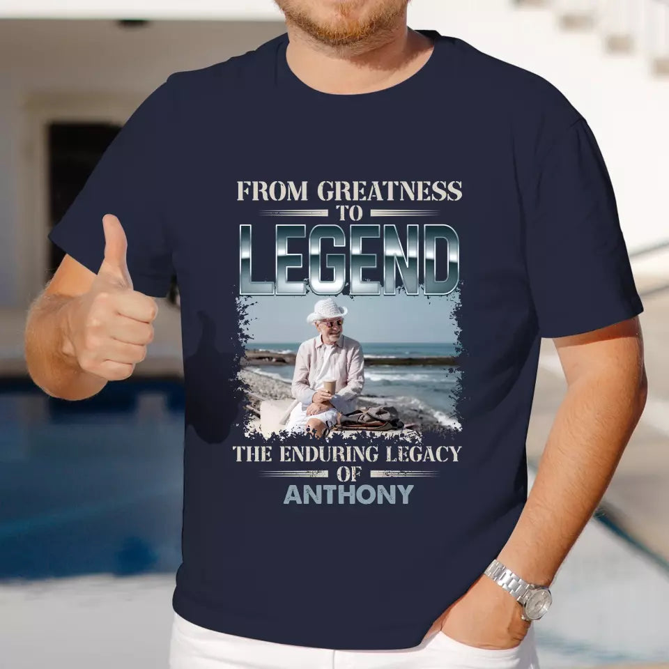 From Greatness To Legend - Custom Photo - Personalized Gifts For Grandpa - T-Shirt