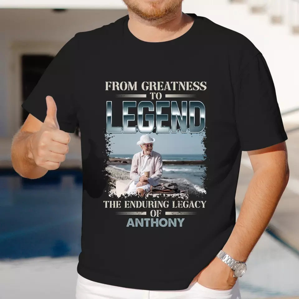 From Greatness To Legend - Custom Photo - Personalized Gifts For Grandpa - T-Shirt