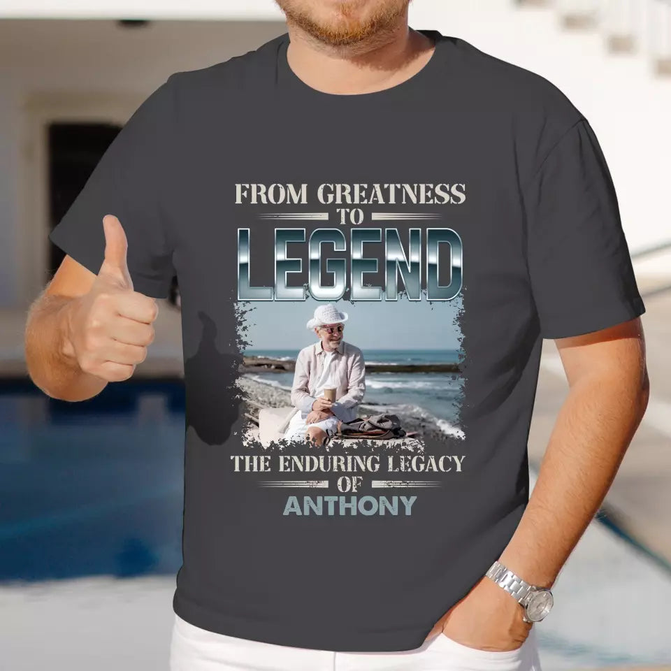 From Greatness To Legend - Custom Photo - Personalized Gifts For Grandpa - T-Shirt