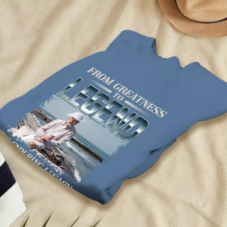 From Greatness To Legend - Custom Photo - Personalized Gifts For Grandpa - T-Shirt