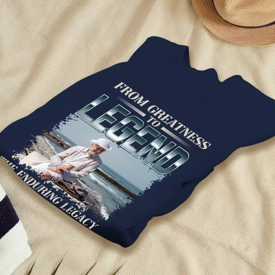 From Greatness To Legend - Custom Photo - Personalized Gifts For Grandpa - T-Shirt