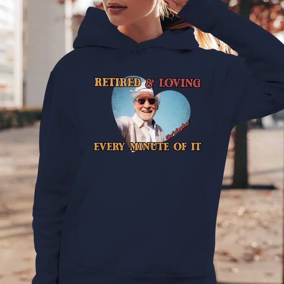 Retired And Loving - Custom Photo - Personalized Gifts For Grandpa - T-Shirt