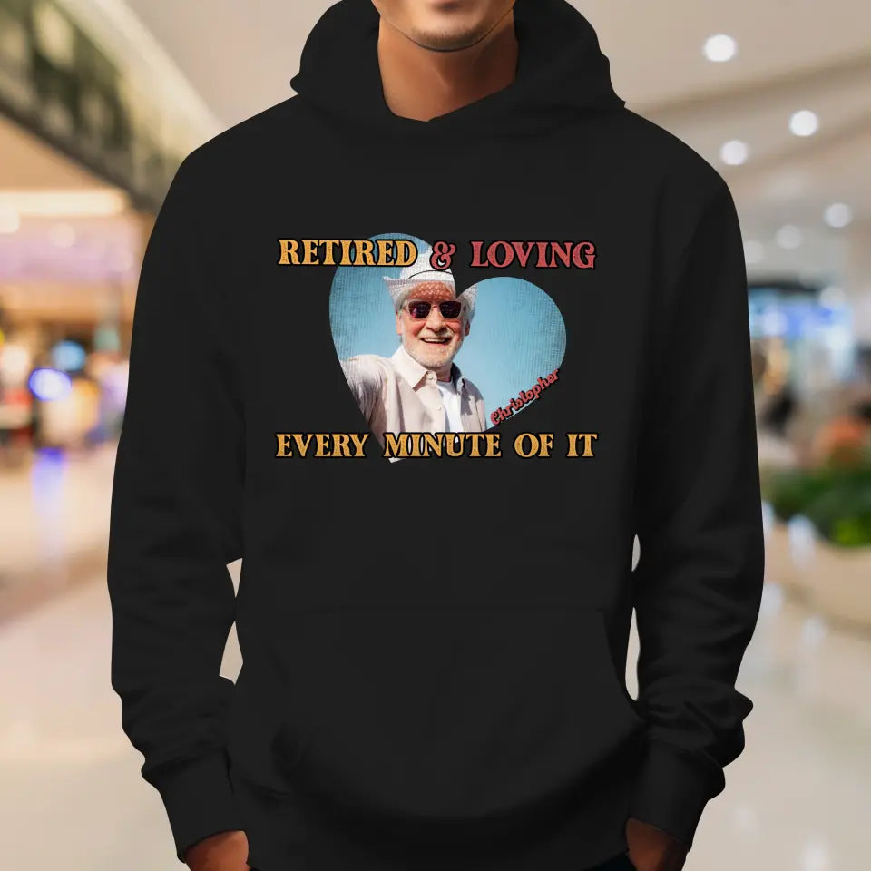 Retired And Loving - Custom Photo - Personalized Gifts For Grandpa - T-Shirt