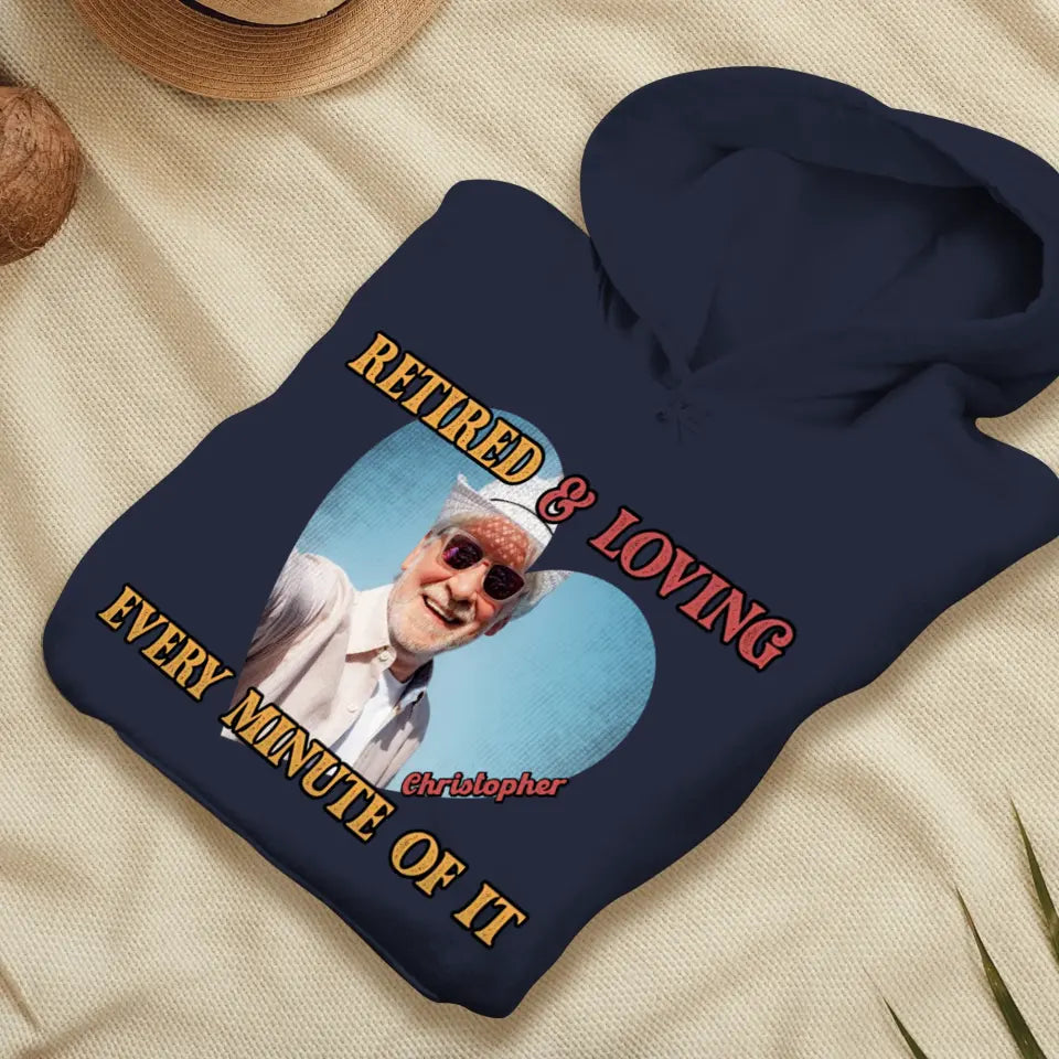 Retired And Loving - Custom Photo - Personalized Gifts For Grandpa - T-Shirt