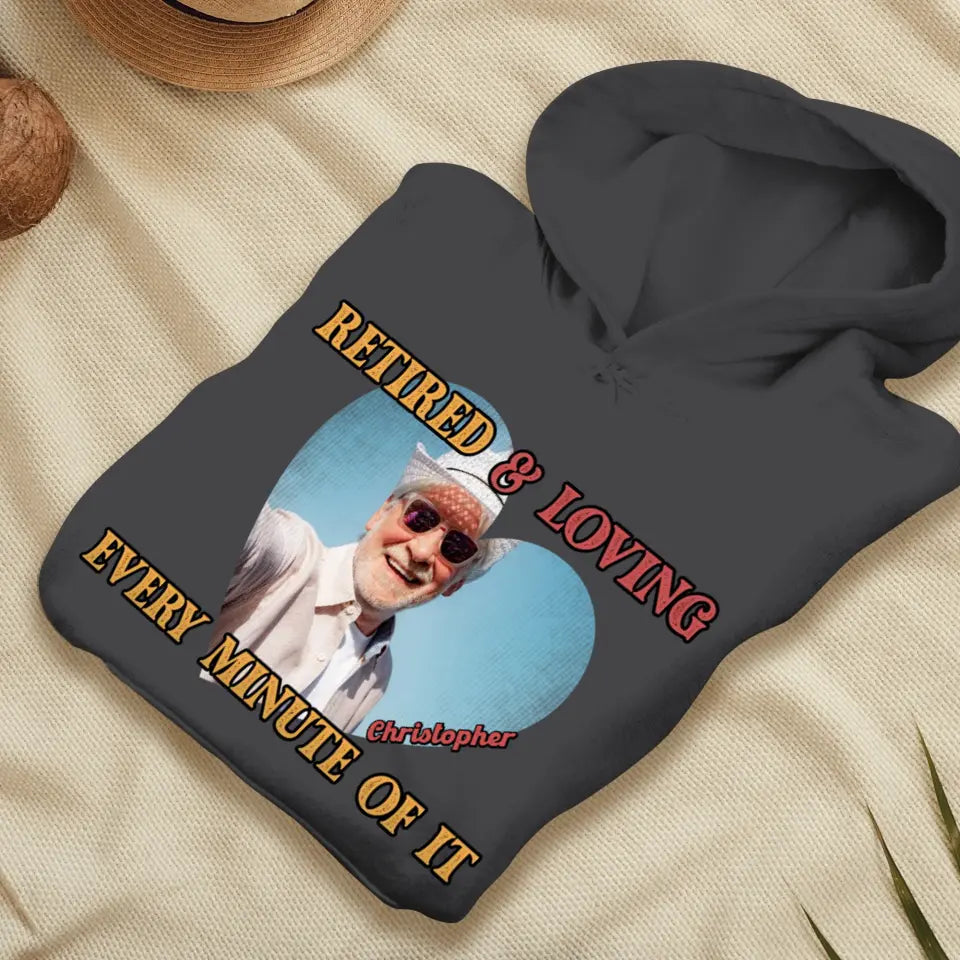 Retired And Loving - Custom Photo - Personalized Gifts For Grandpa - T-Shirt