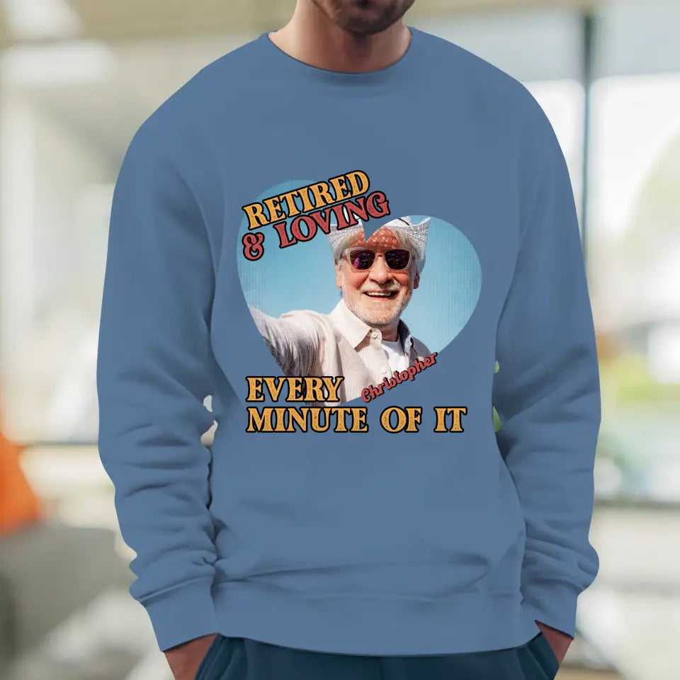 Retired And Loving - Custom Photo - Personalized Gifts For Grandpa - Hoodie