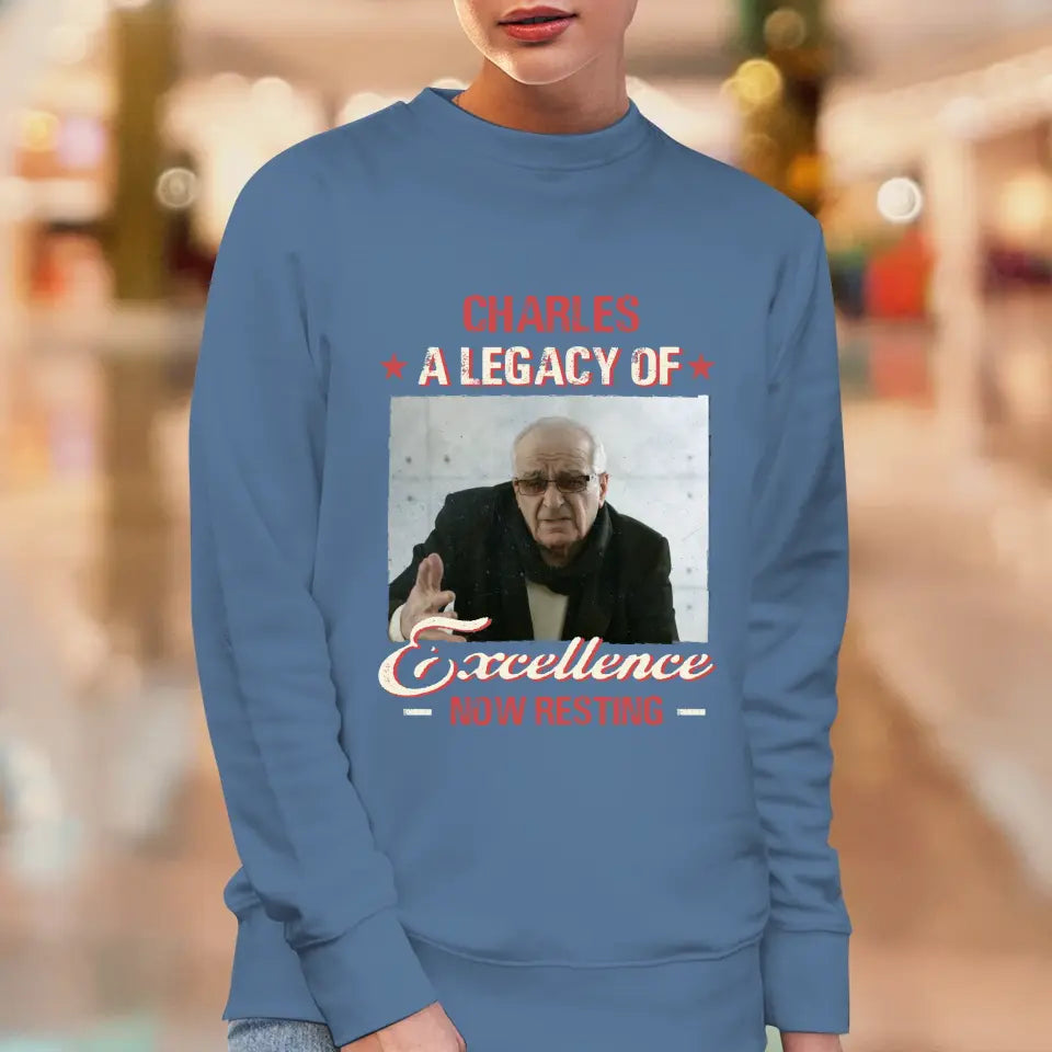 A Legacy Of Excellence Now Resting - Custom Photo - Personalized Gifts For Grandpa - Sweater