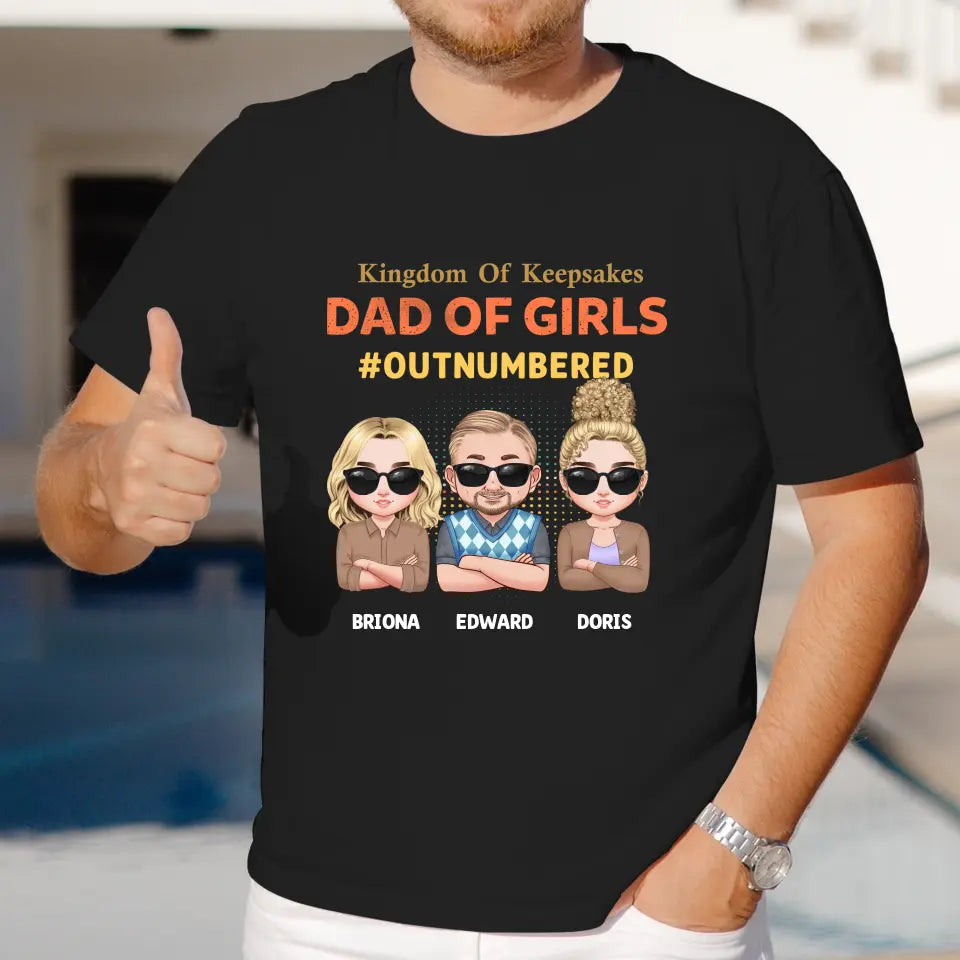 Dad Of Girls Outnumbered - Custom Name - Personalized Gifts For Dad - T-Shirt