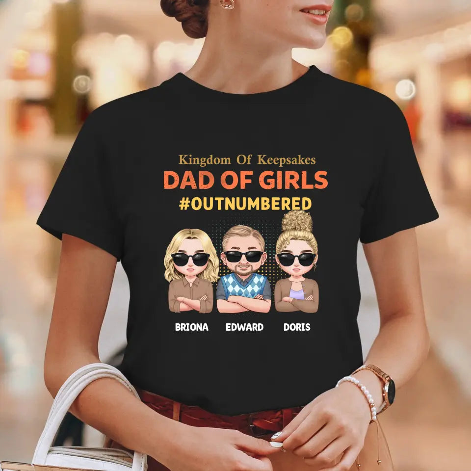 Dad Of Girls Outnumbered - Custom Name - Personalized Gifts For Dad - T-Shirt