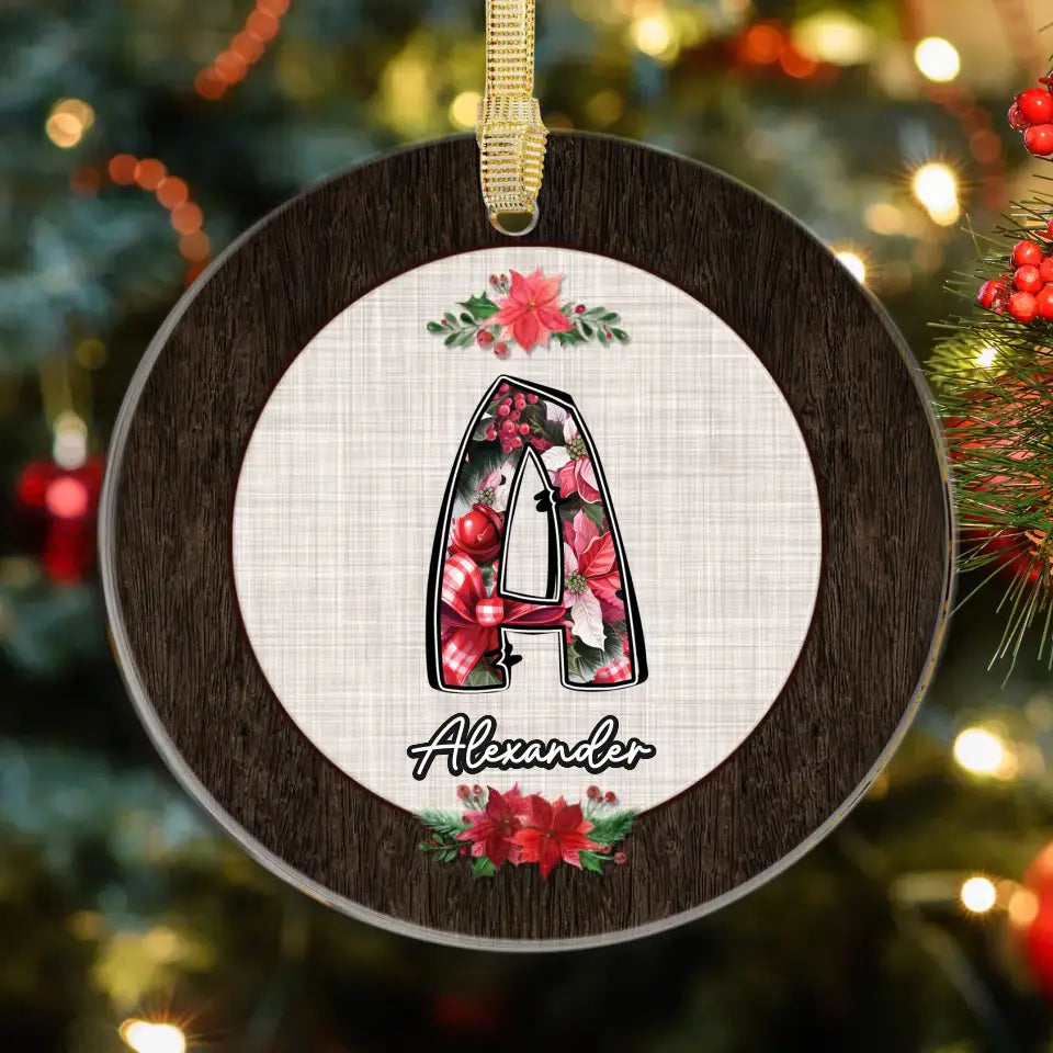 Initial Name Christmas - Custom Name - Ornament