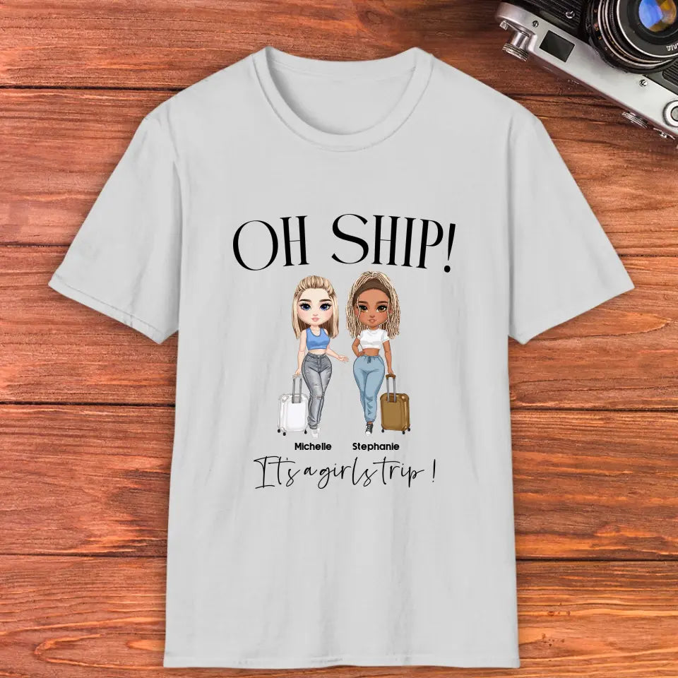 Oh Ship It's A Girls Trip - Personalized Gifts For Besties - Unisex T-shirt