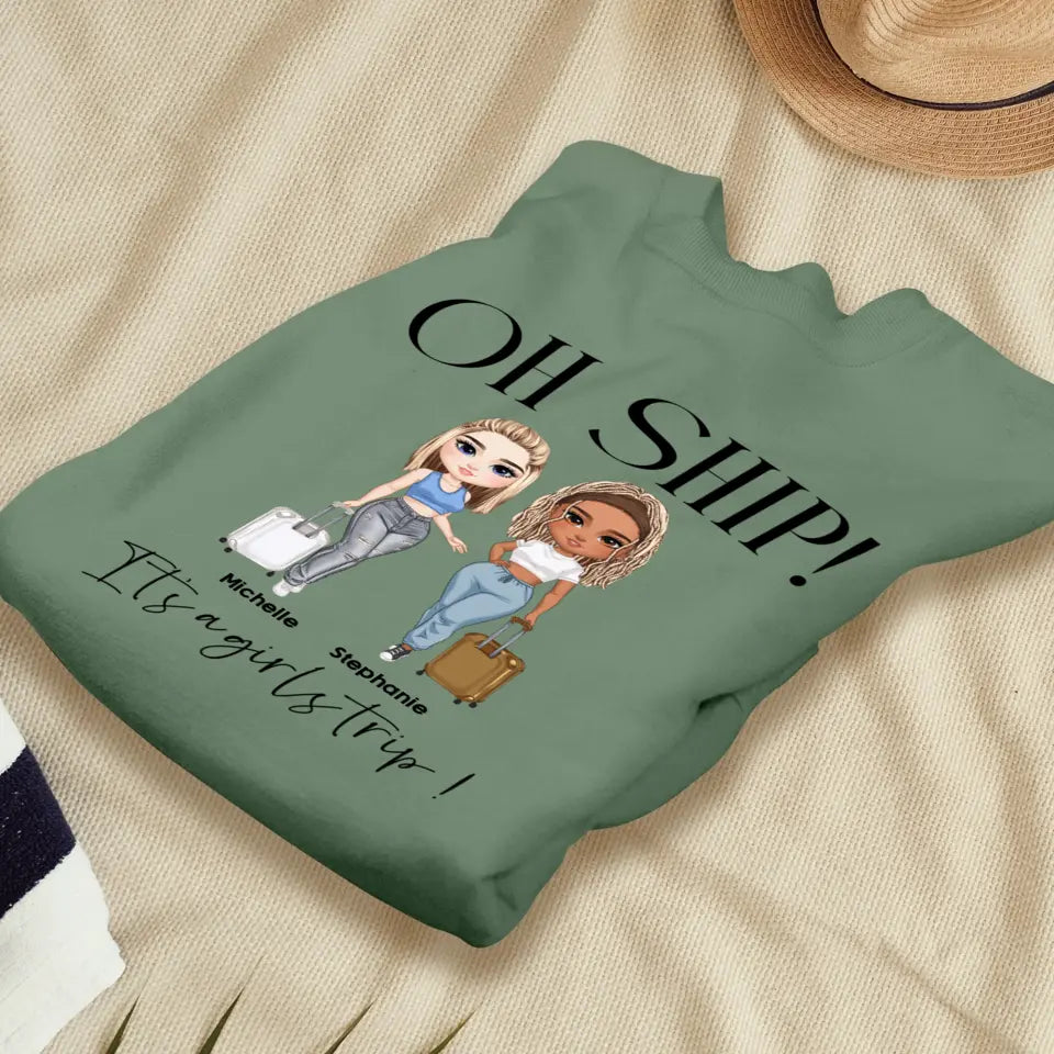 Oh Ship It's A Girls Trip - Personalized Gifts For Besties - Unisex T-shirt