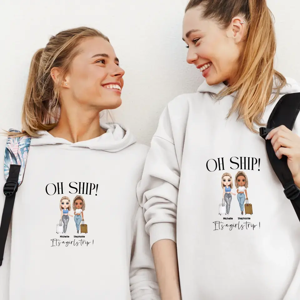 Oh Ship It's A Girls Trip - Personalized Gifts For Besties - Unisex T-shirt