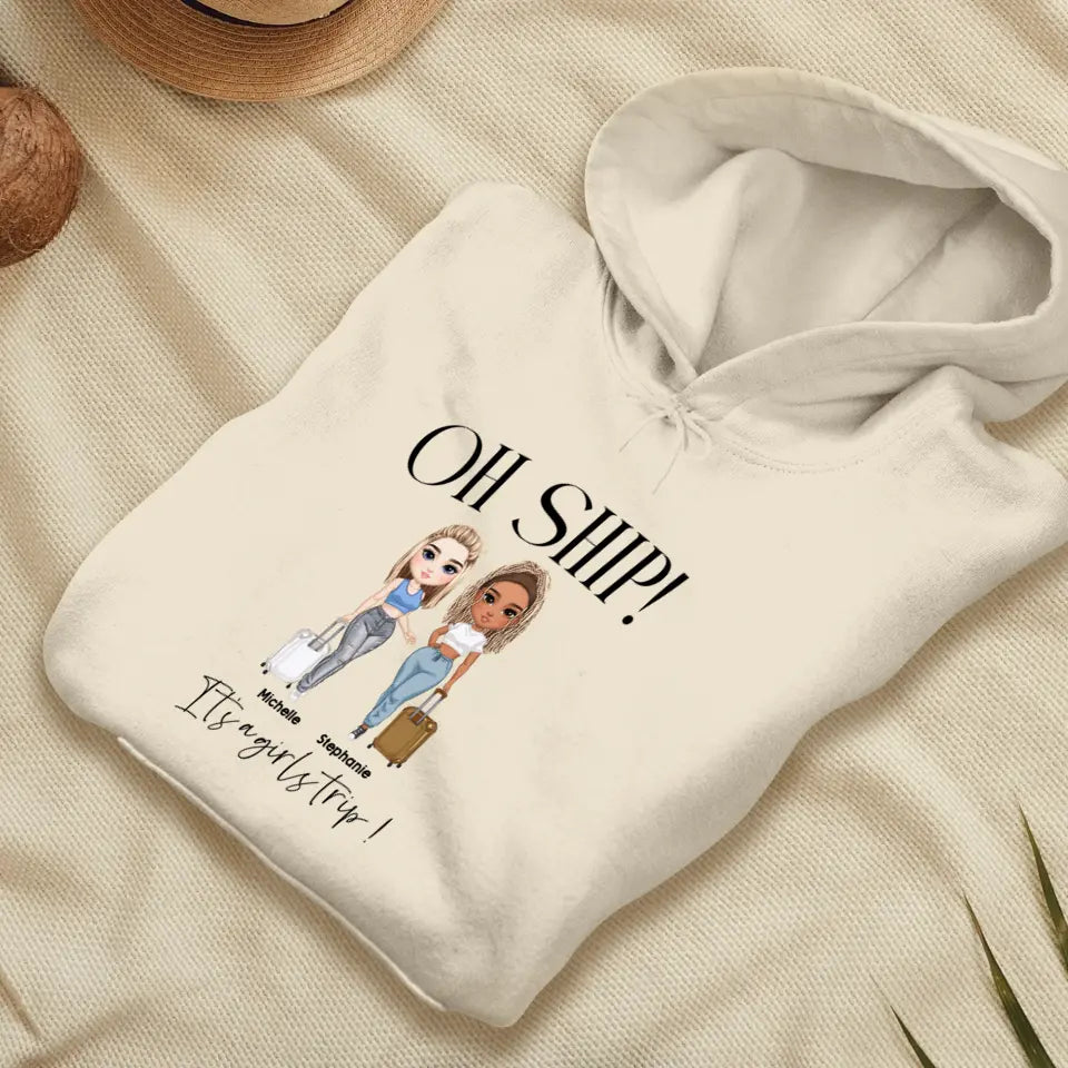 Oh Ship It's A Girls Trip - Personalized Gifts For Besties - Unisex T-shirt