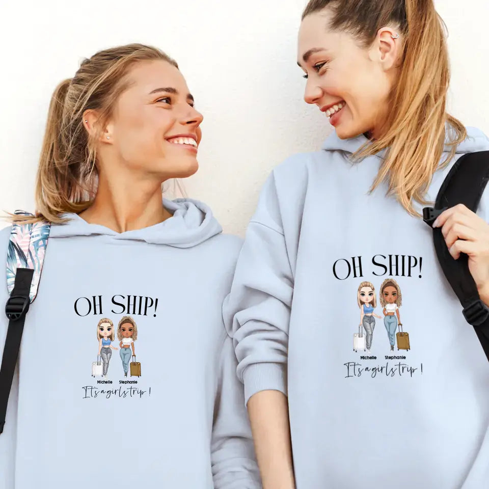 Oh Ship It's A Girls Trip - Personalized Gifts For Besties - Unisex T-shirt