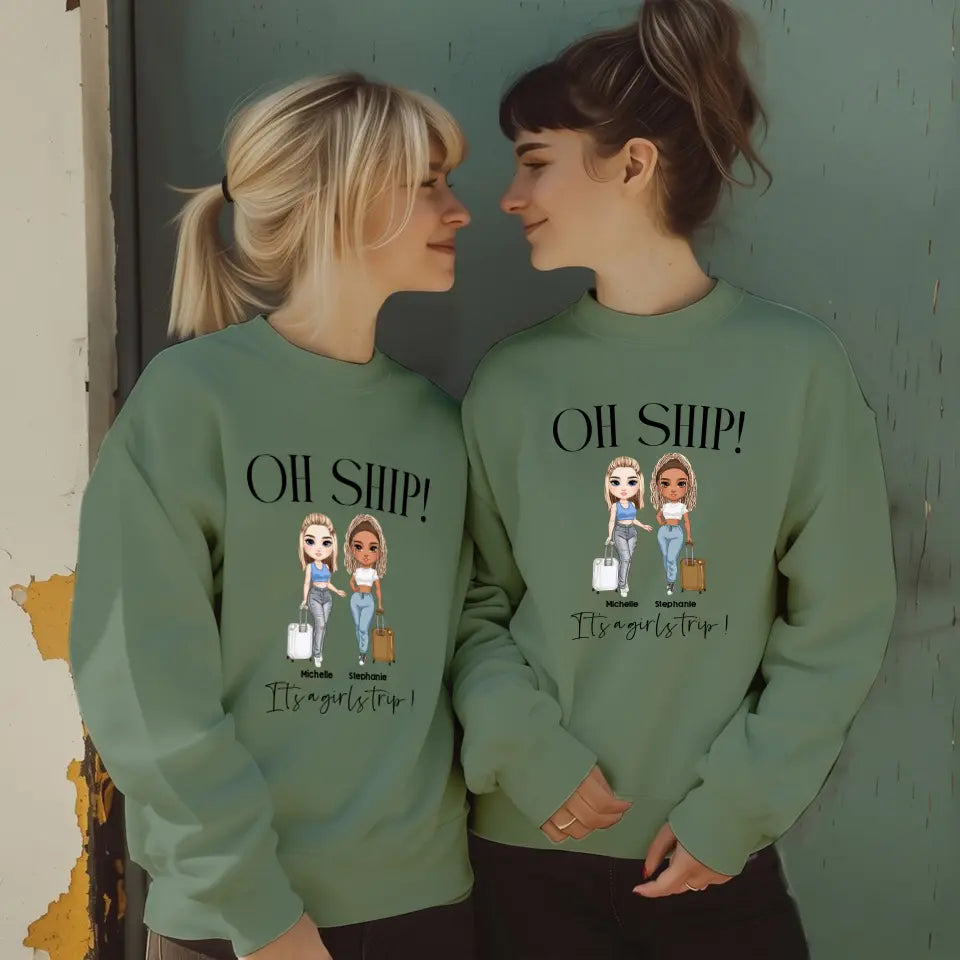 Oh Ship It's A Girls Trip - Personalized Gifts for Besties - Unisex Sweater