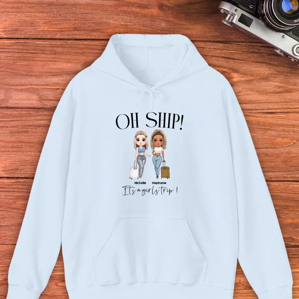 Oh Ship It's A Girls Trip - Personalized Gifts for Besties - Unisex Sweater