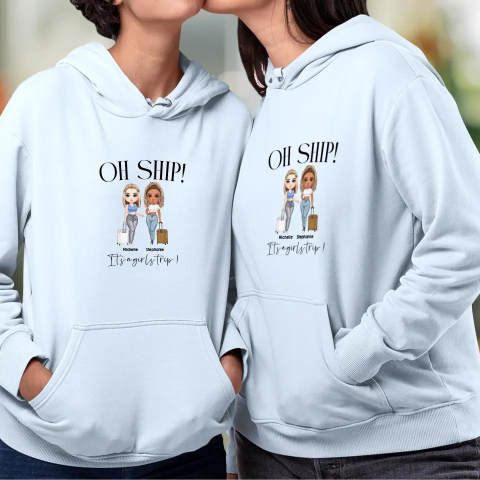 Oh Ship It's A Girls Trip - Personalized Gifts for Besties - Unisex Sweater