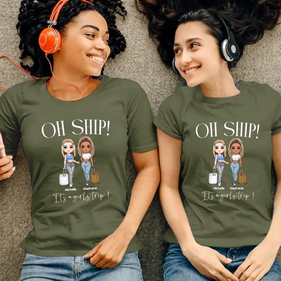 Oh Ship - Custom Character - Personalized Gift For Bestie - T-Shirt