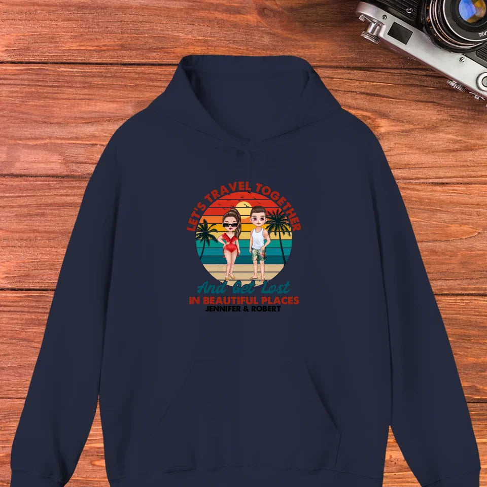 Let's Travel Together - Custom Quote - Personalized Gift For Couple - Unisex Hoodie