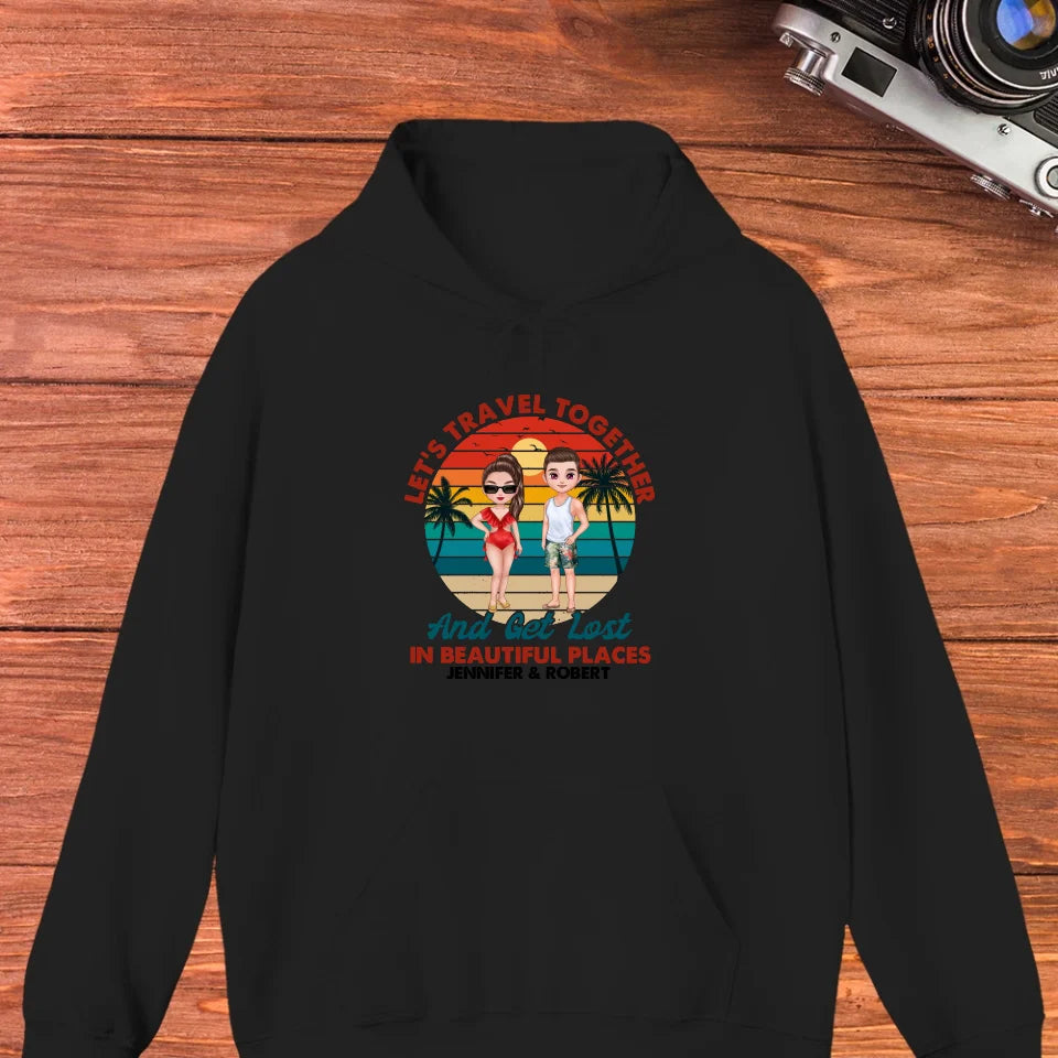 Let's Travel Together - Custom Quote - Personalized Gift For Couple - Unisex Hoodie