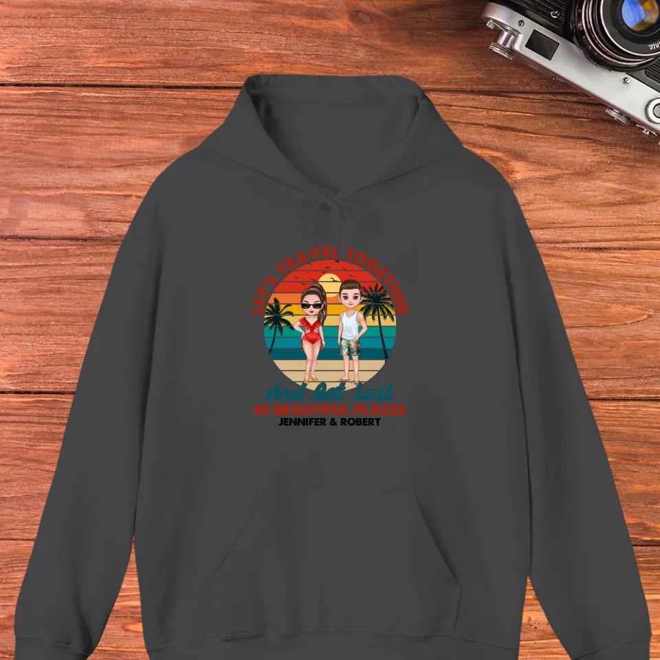 Let's Travel Together - Custom Quote - Personalized Gift For Couple - Unisex Hoodie