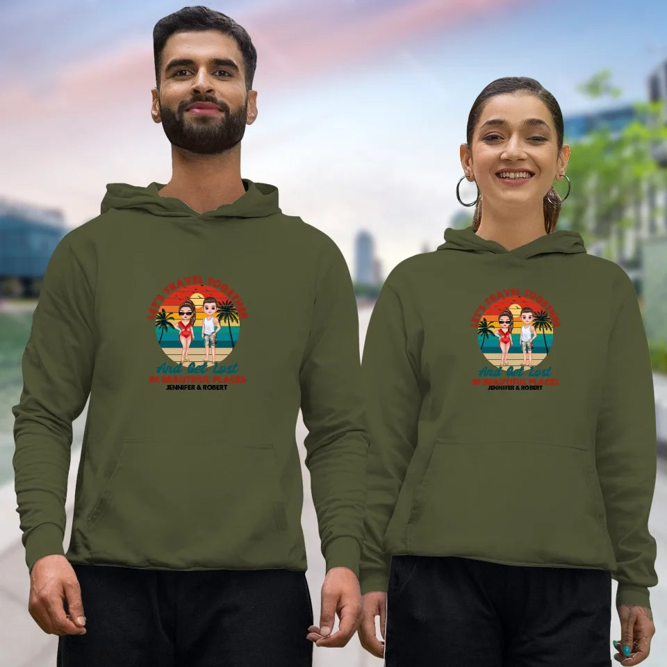 Let's Travel Together - Custom Quote - Personalized Gift For Couple - Unisex Hoodie