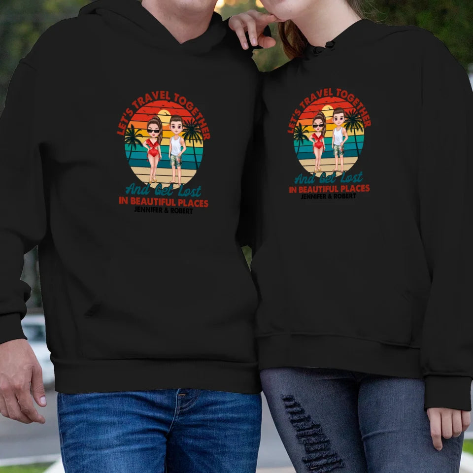 Let's Travel Together - Custom Quote - Personalized Gift For Couple - Unisex Hoodie