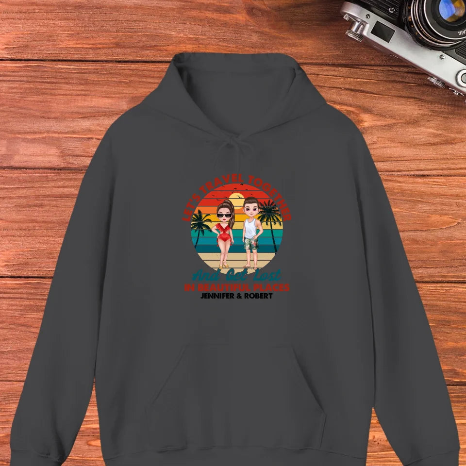 Let's Travel Together - Custom Quote - Personalized Gift For Couple - Unisex Hoodie