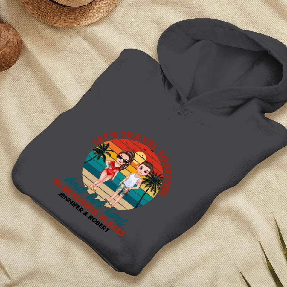 Let's Travel Together - Custom Quote - Personalized Gift For Couple - Unisex Hoodie