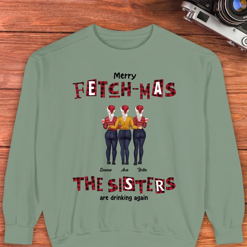 Fetch-mas Sisters - Custom Quote - Personalized Gifts For Besties - T-shirt