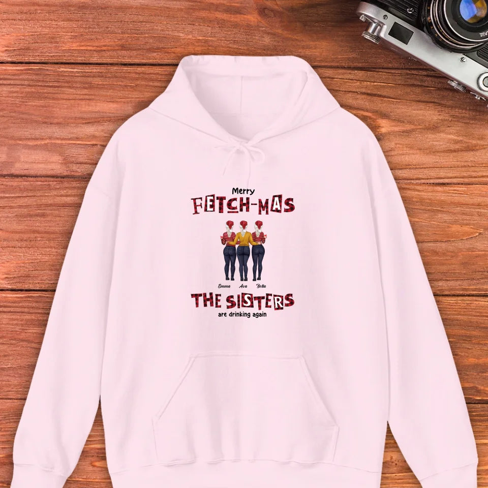 Fetch-mas Sisters - Custom Quote - Personalized Gifts For Besties - T-shirt