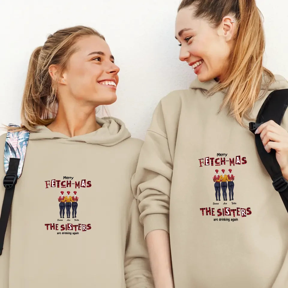 Fetch-mas Sisters - Custom Quote - Personalized Gifts For Besties - T-shirt