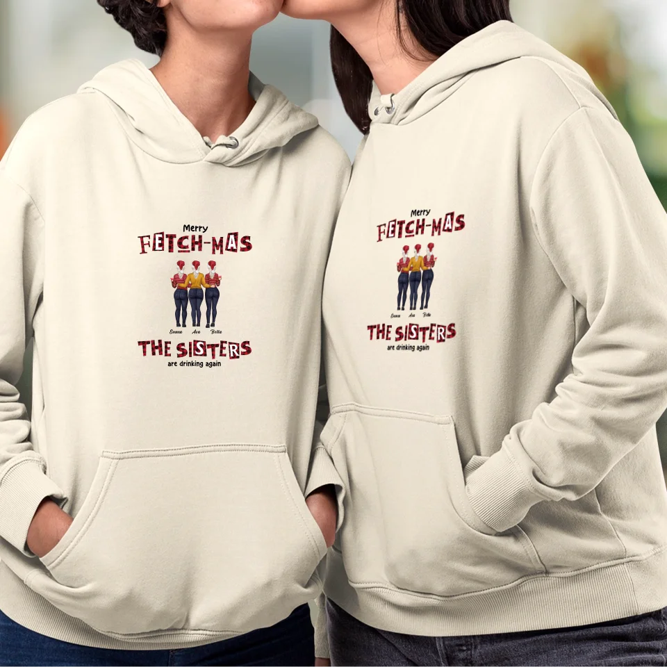 Fetch-mas Sisters - Custom Quote - Personalized Gifts For Besties - T-shirt