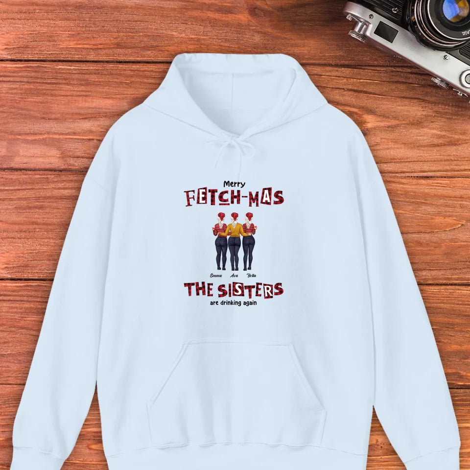 Fetch-mas Sisters - Custom Quote - Personalized Gift For Besties - Sweater